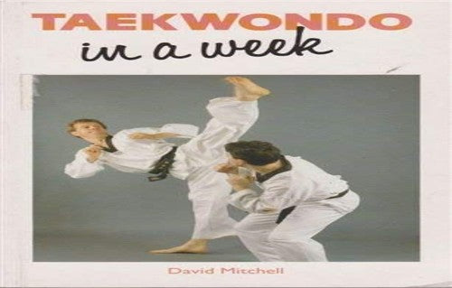 Taekwondo in a Week