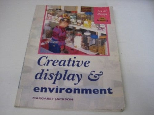 Creative Display and Environment