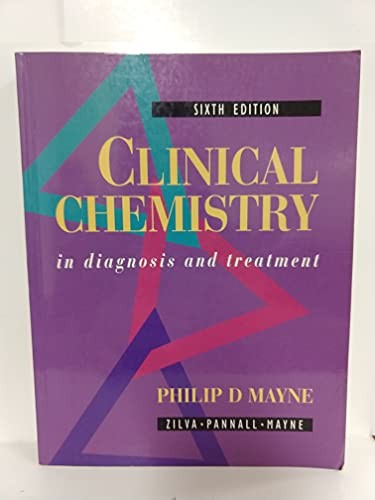 Clinical Chemistry in Diagnosis and Treatment, 6Ed