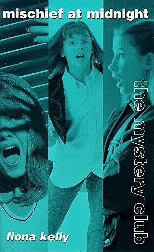 Mystery Club 4 Mischief At Midnight