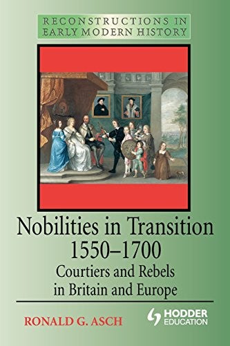 Nobilities in Transition 1550-1700