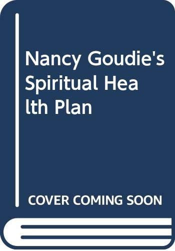 Nancy Goudie's Spiritual Health Plan