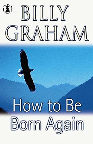 How to be Born Again