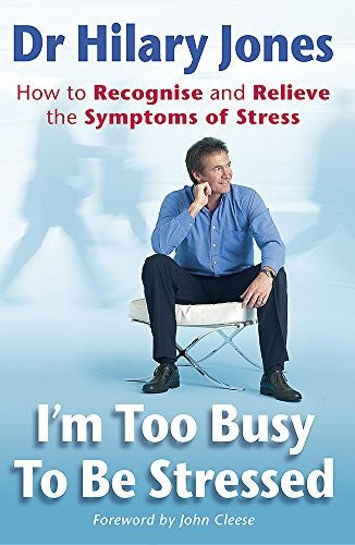 I'm Too Busy To Be Stressed