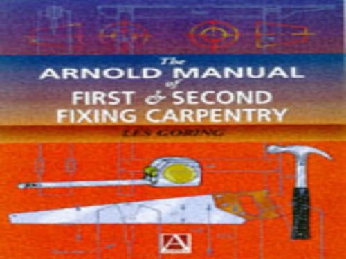 Manual of First and Second Fixing Carpentry