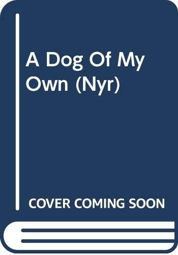 A Dog Of My Own