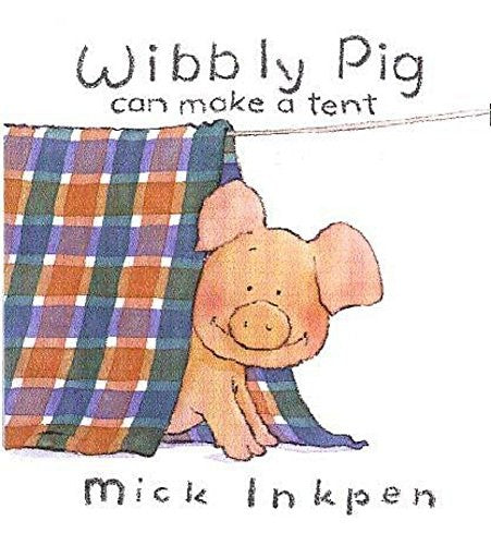 Wibbly Pig Can Make a Tent