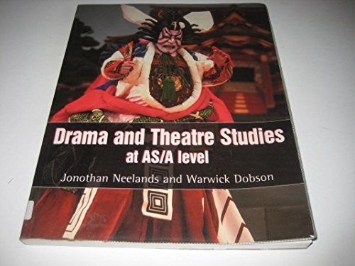 Drama and Theatre Studies at AS and A Level