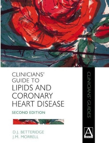 Clinicians' Guide to Lipids and Coronary Heart Disease, 2Ed
