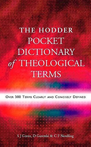 The Hodder Pocket Dictionary of Theological Terms