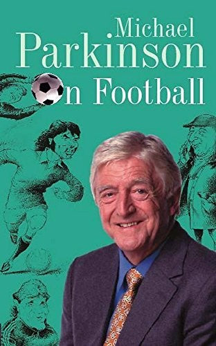 Michael Parkinson on Football