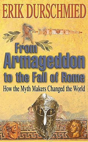 From Armageddon to the Fall of Rome
