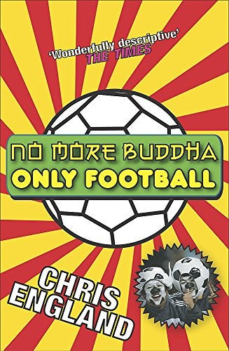 No More Buddha, Only Football