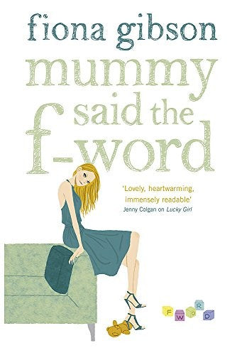 Mummy Said the F-Word