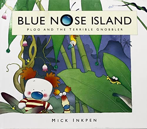 Blue Nose Island: Ploo and The Terrible Gnobbler