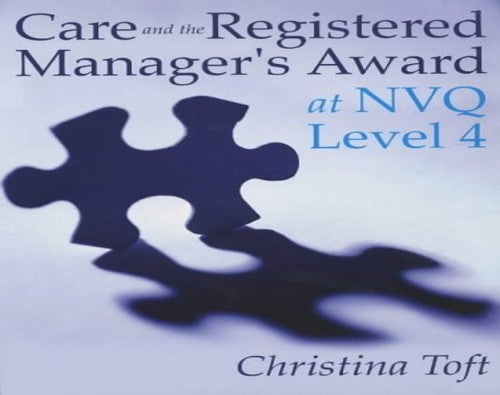 Care and the Registered Manager's Award at NVQ