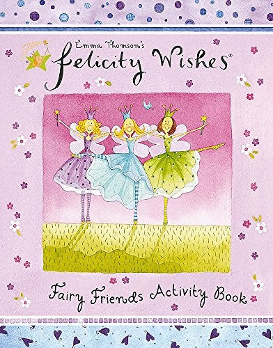 Felicity Wishes: Felicity Wishes Fairy Friends Activity Book