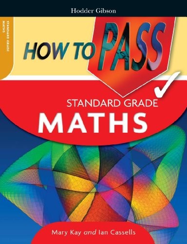 How to Pass Standard Grade Maths