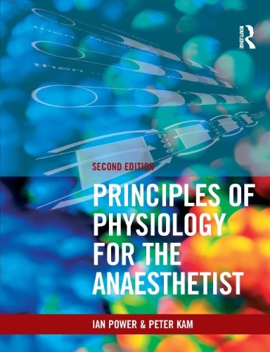 Principles of Physiology for the Anaesthetist, Second edition