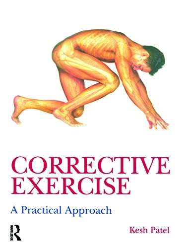 Corrective Exercise: A Practical Approach