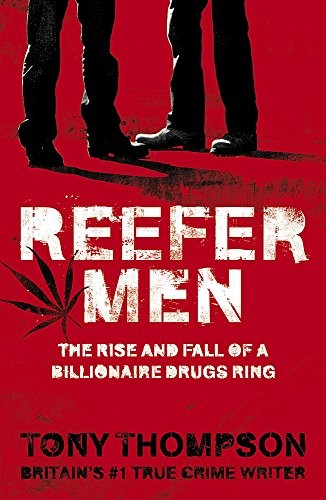 Reefer Men: The Rise and Fall of a Billionaire Drug Ring