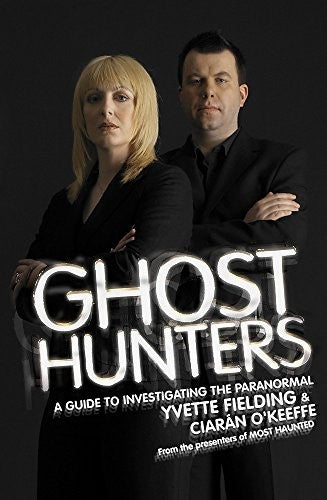 Ghost Hunters: A Guide to Investigating the Paranormal