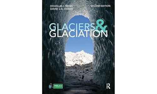 Glaciers and Glaciation, 2nd edition
