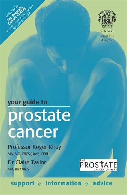 The Royal Society of Medicine - Your Guide to Prostate Cancer