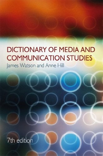 Dictionary of Media and Communication Studies