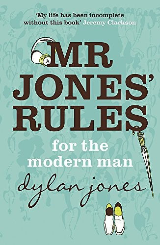 Mr Jones' Rules for the Modern Man