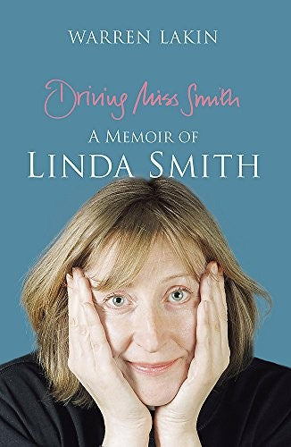 Driving Miss Smith: A Memoir of Linda Smith