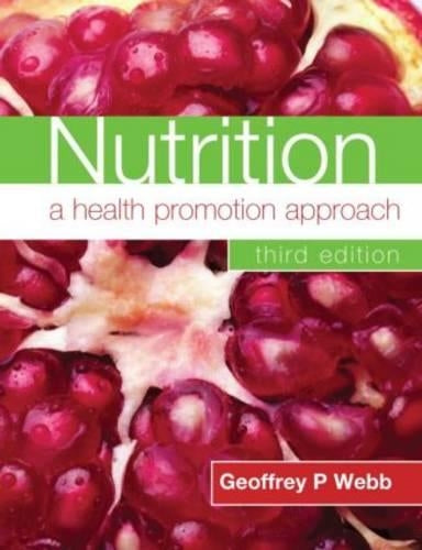 Nutrition: A Health Promotion Approach Third Edition