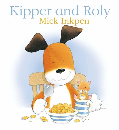 Kipper and Roly
