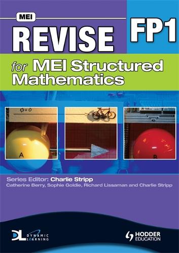 Revise for MEI Structured Mathematics - FP1