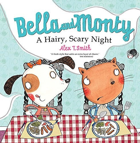 Bella and Monty: A Hairy Scary Night