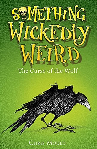 Something Wickedly Weird: The Curse of the Wolf