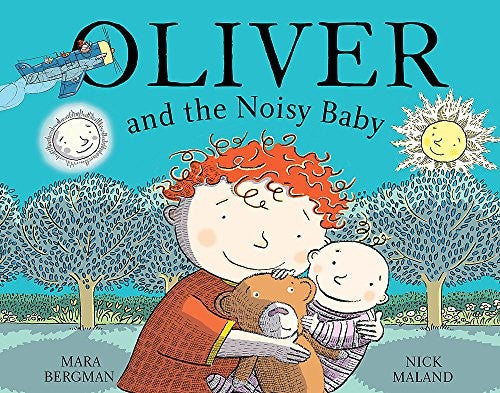 Oliver (who travelled far and wide) and the Noisy Baby