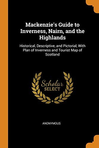 Mackenzie's Guide to Inverness, Nairn, and the Highlands