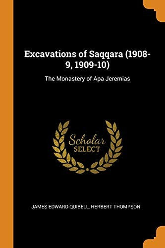 Excavations of Saqqara (1908-9, 1909-10)