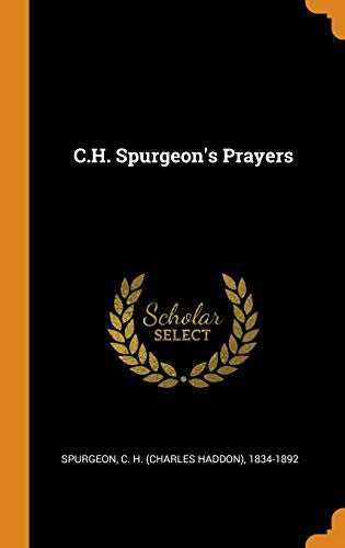 C.H. Spurgeon's Prayers