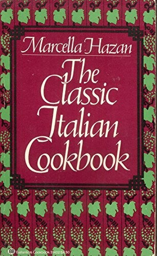 The Classic Italian Cookbook