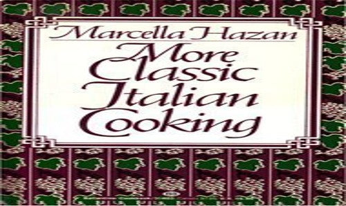 More Classic Italian Cooking