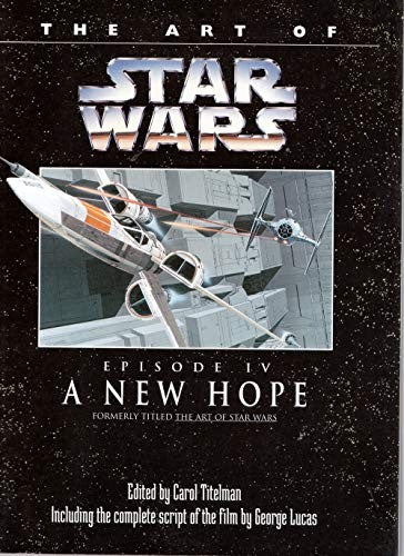 The Art of Star Wars IV:A New Hope