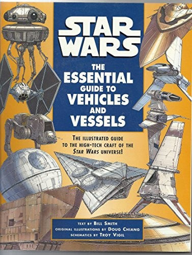 Star Wars: the Essential Guide to Vehicles and Vessels