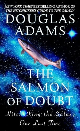 The Salmon of Doubt