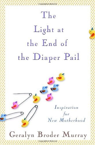 The Light at the End of the Diaper Pail