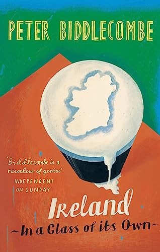 Ireland: In A Glass Of Its Own