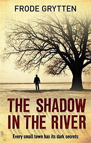The Shadow In The River