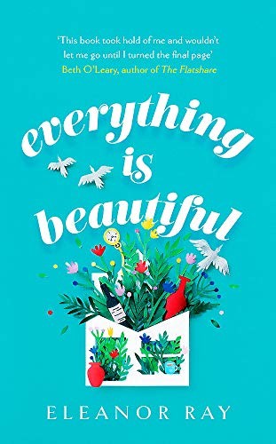 Everything is Beautiful: 'the most uplifting book of the year' Good Housekeeping