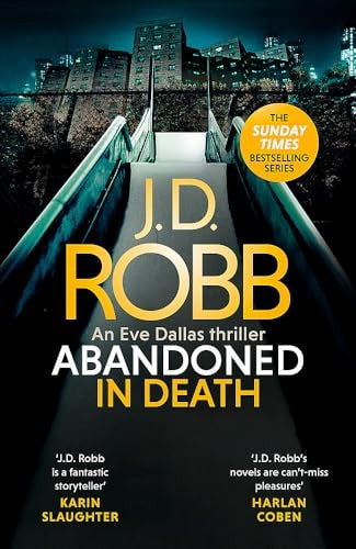 Abandoned in Death: An Eve Dallas thriller (In Death 54)